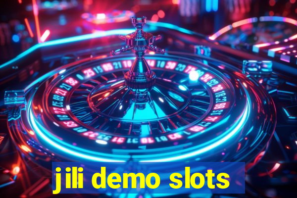 jili demo slots